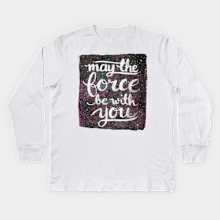 May The Force Be With You - Magenta Kids Long Sleeve T-Shirt